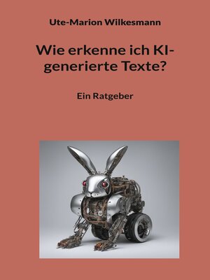 cover image of Wie erkenne ich KI-generierte Texte?